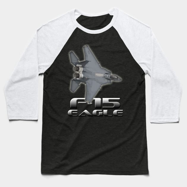 F-15 Eagle Baseball T-Shirt by Caravele